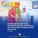 Governor Adeleke Extols Governor Makinde on Birthday , Says We Shared Common Vision and Goals